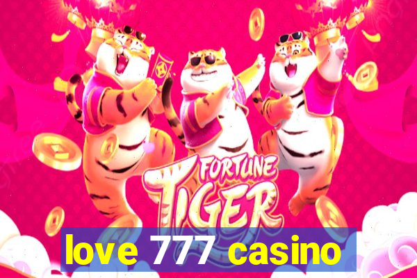 love 777 casino